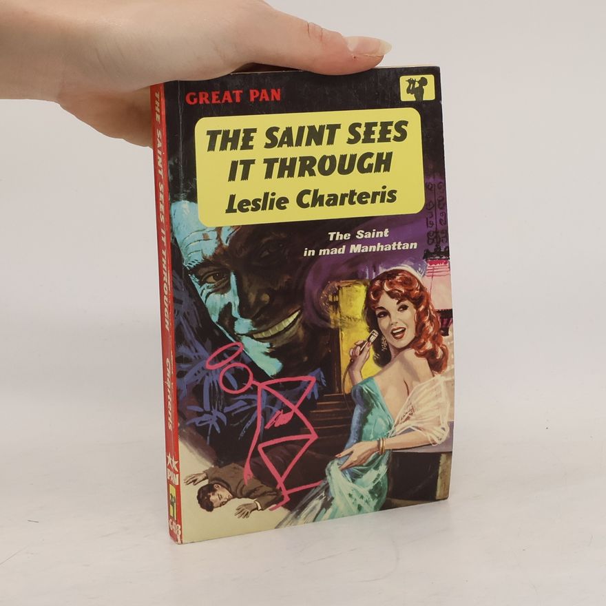 Leslie Charteris The Saint Sees it Through