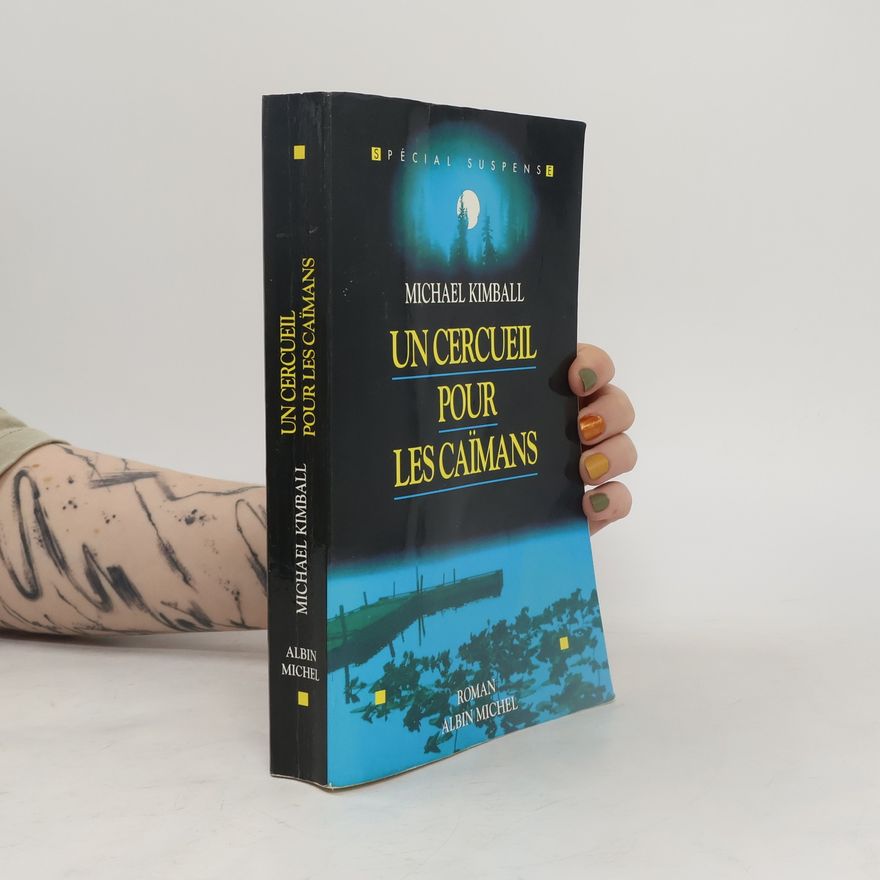 Michael Kimball Un cercueil pour les caïmans