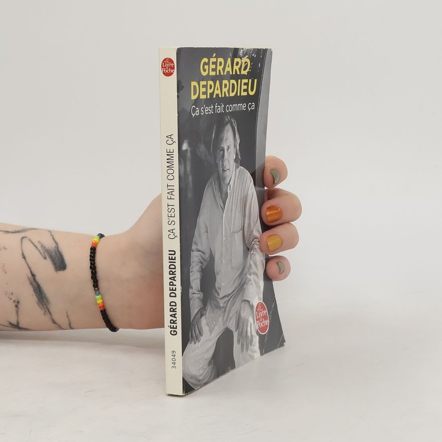 Gérard Depardieu Ça s'est fait comme ça