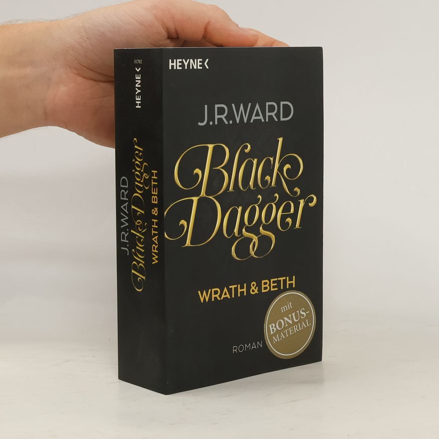 J. R. Ward Black Dagger - Wrath & Beth