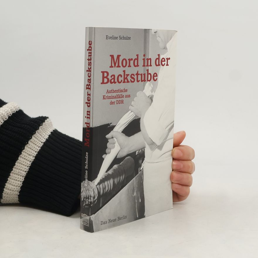 Eveline Schulze Mord in der Backstube