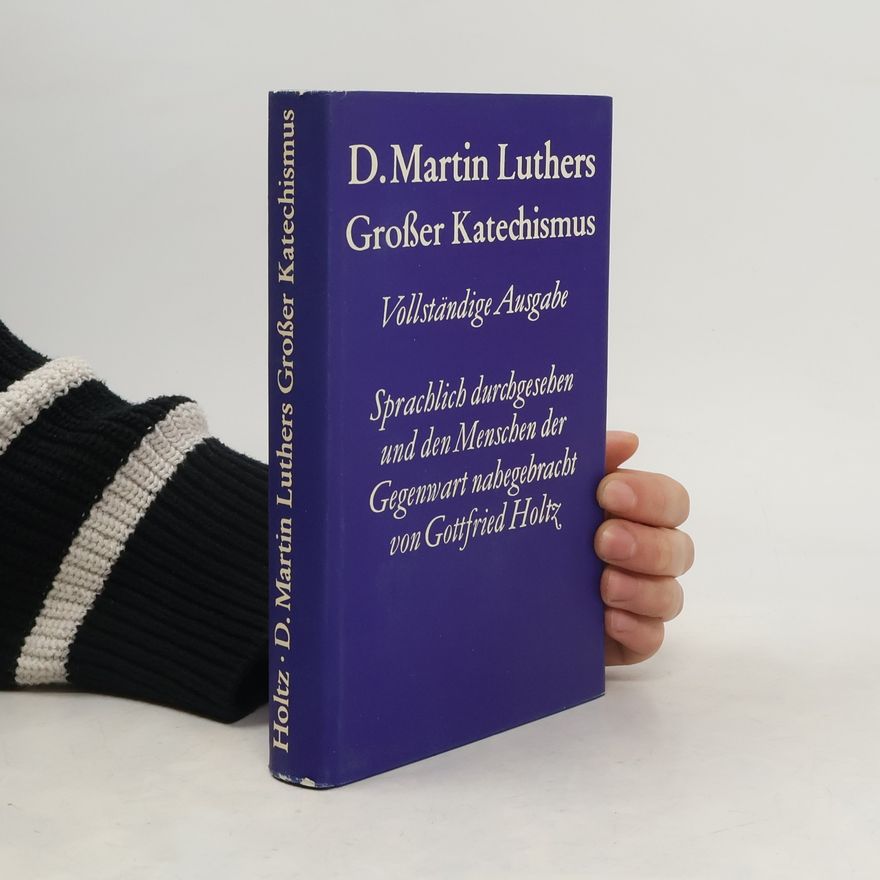 Martin Luther Großer Katechismus
