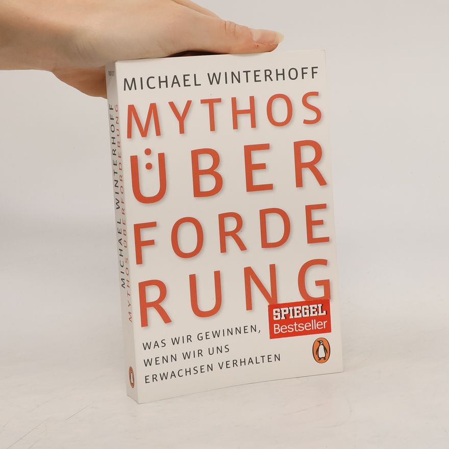 Michael Winterhoff Mythos Überforderung