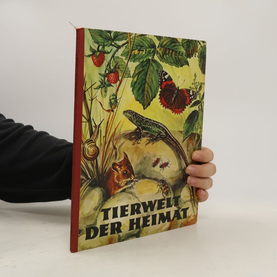 Franz Pfützenreiter Tierwelt der Heimat