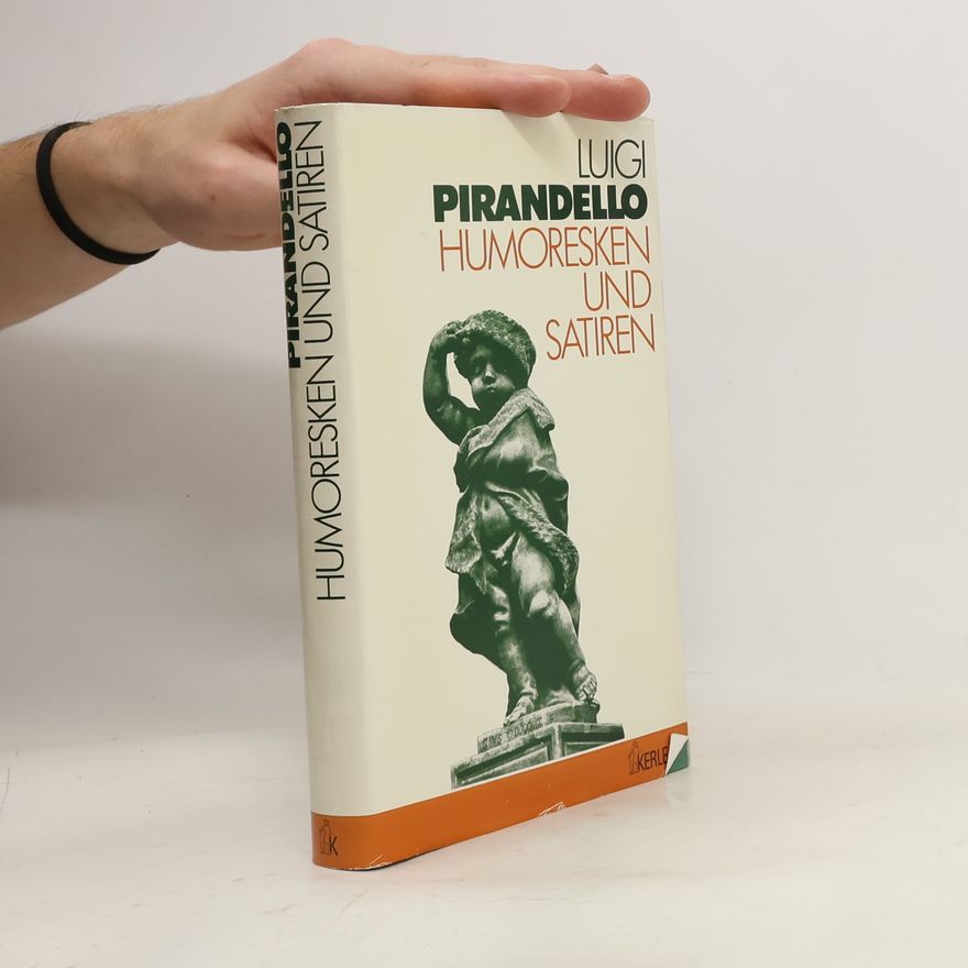Luigi Pirandello Humoresken und Satiren