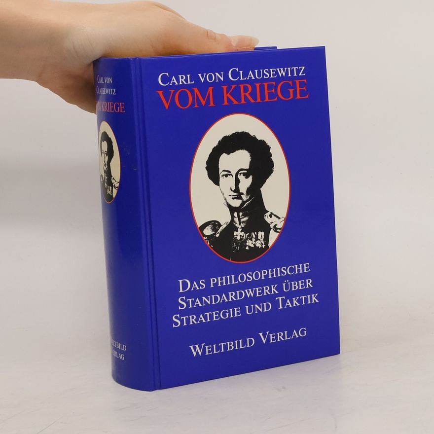 Carl von Clausewitz Vom Kriege
