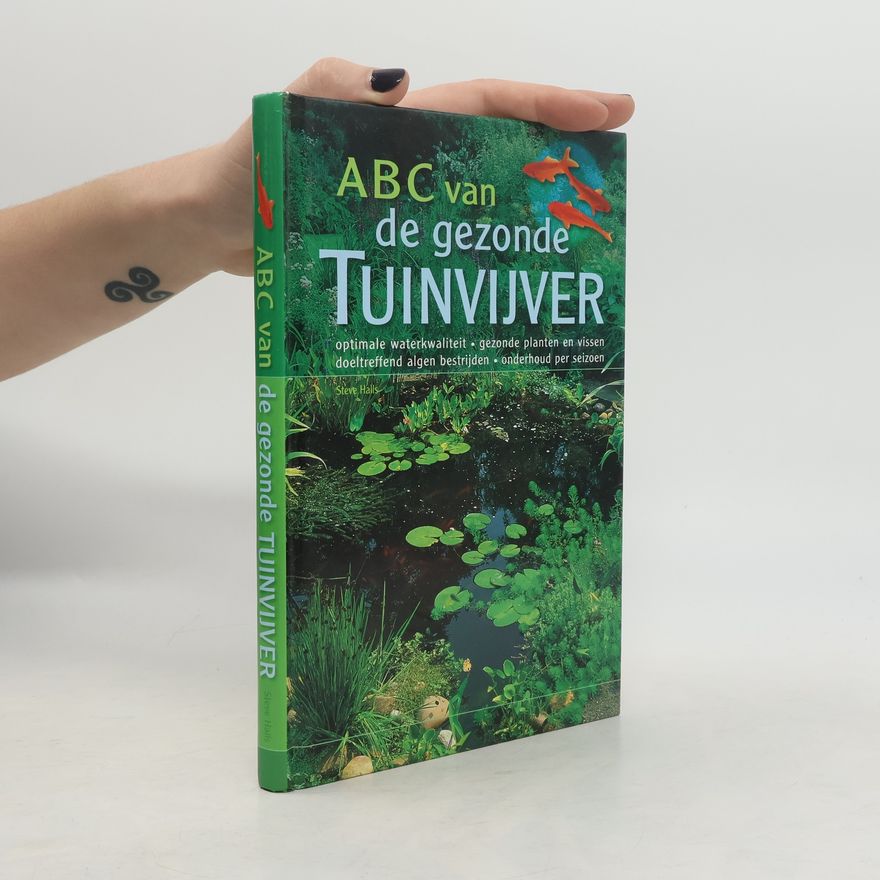 Steve Halls ABC van de gezonde tuinvijver
