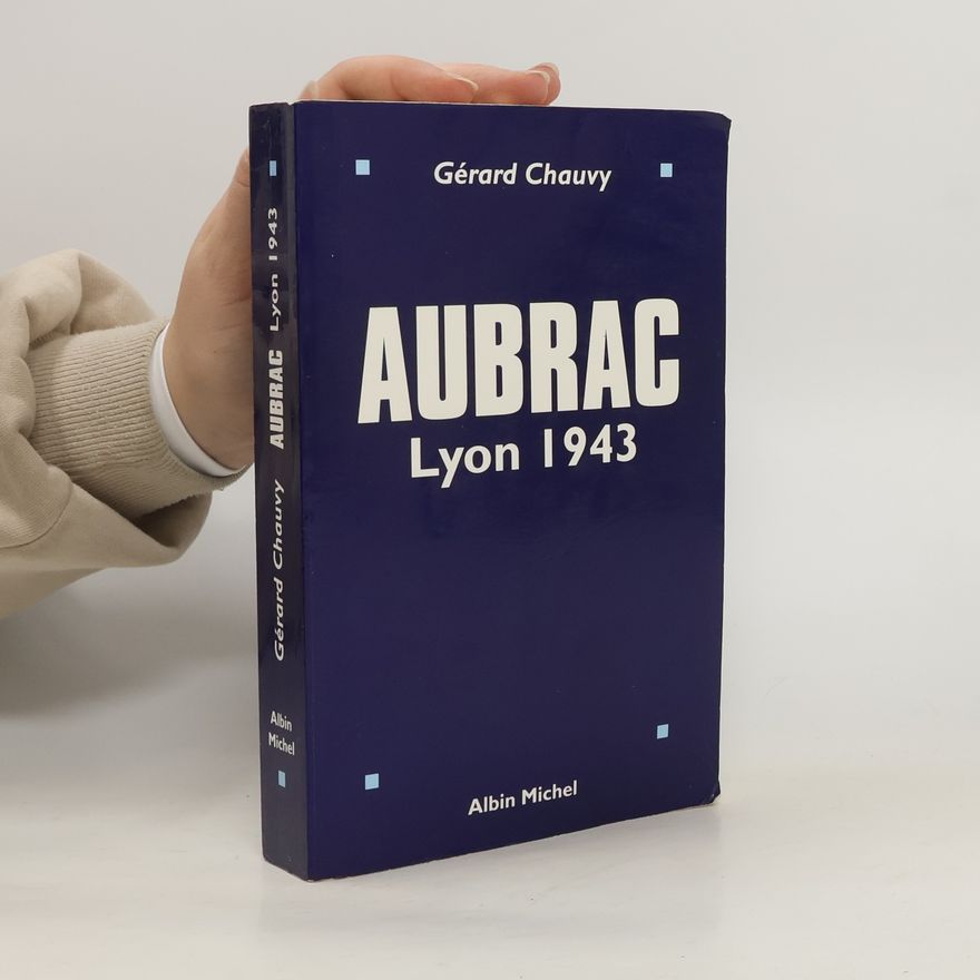 Gérard Chauvy Aubrac