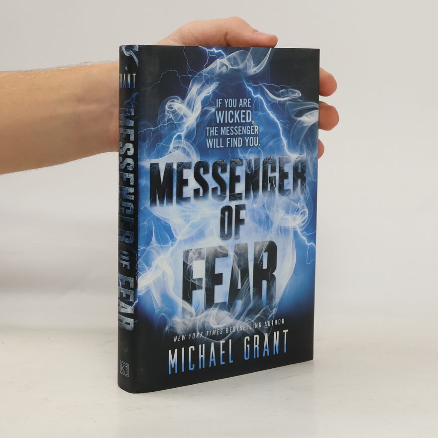 Michael Grant Messenger of Fear