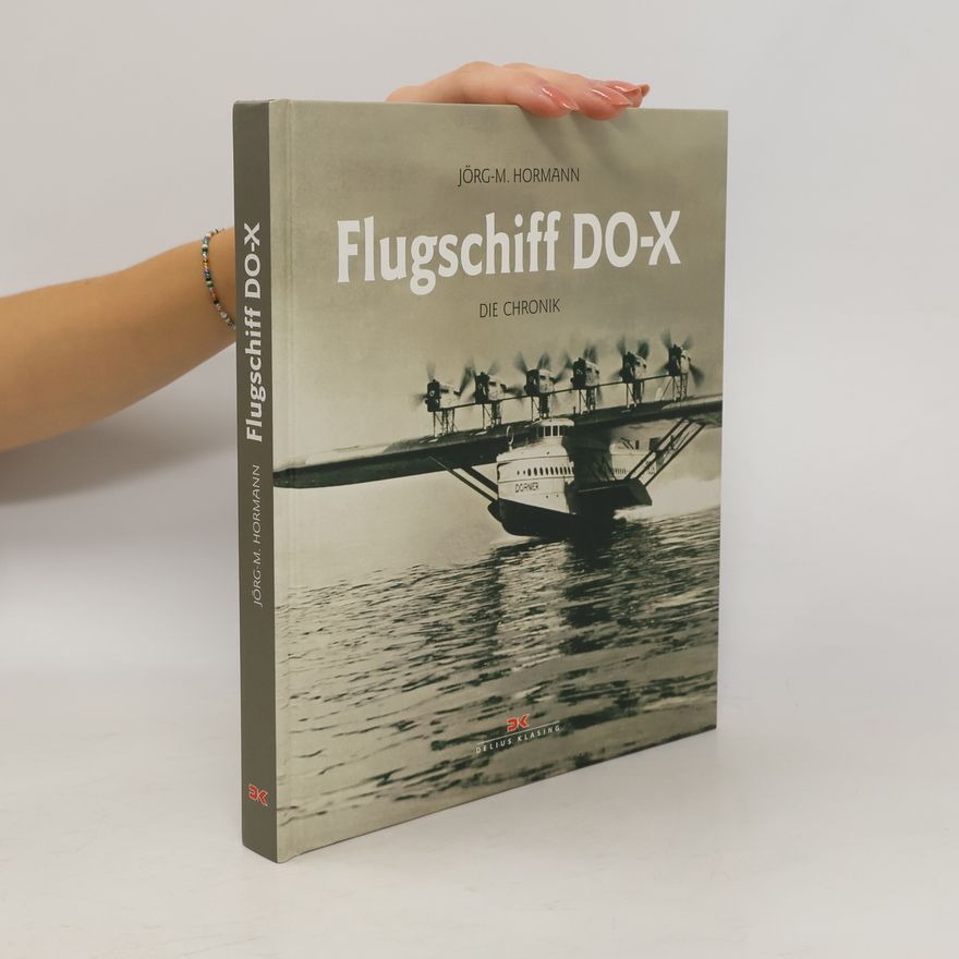 Jörg-Michael Hormann Flugschiff DO-X