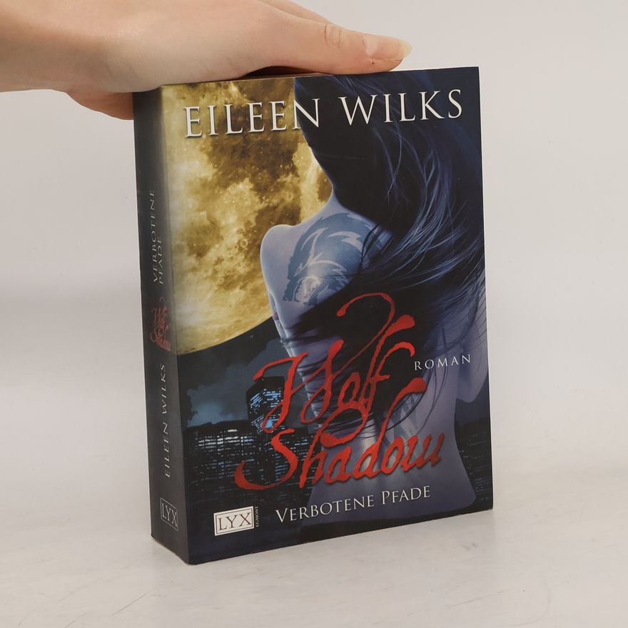 Eileen Wilks Wolf Shadow - Verbotene Pfade