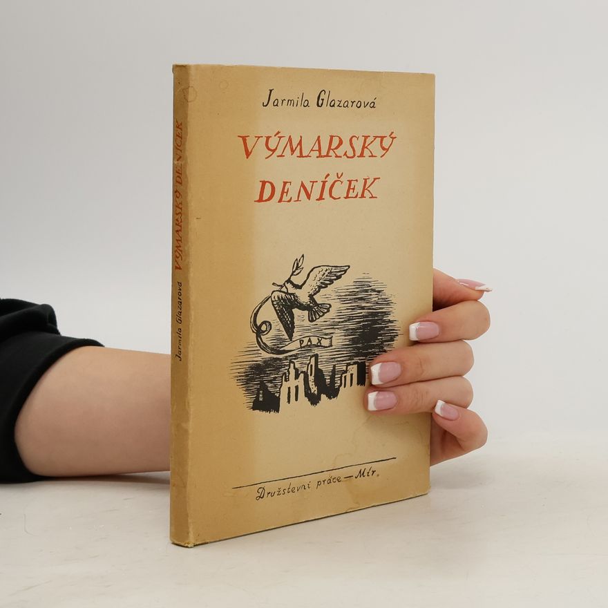 Jarmila Glazarová Výmarský deníček