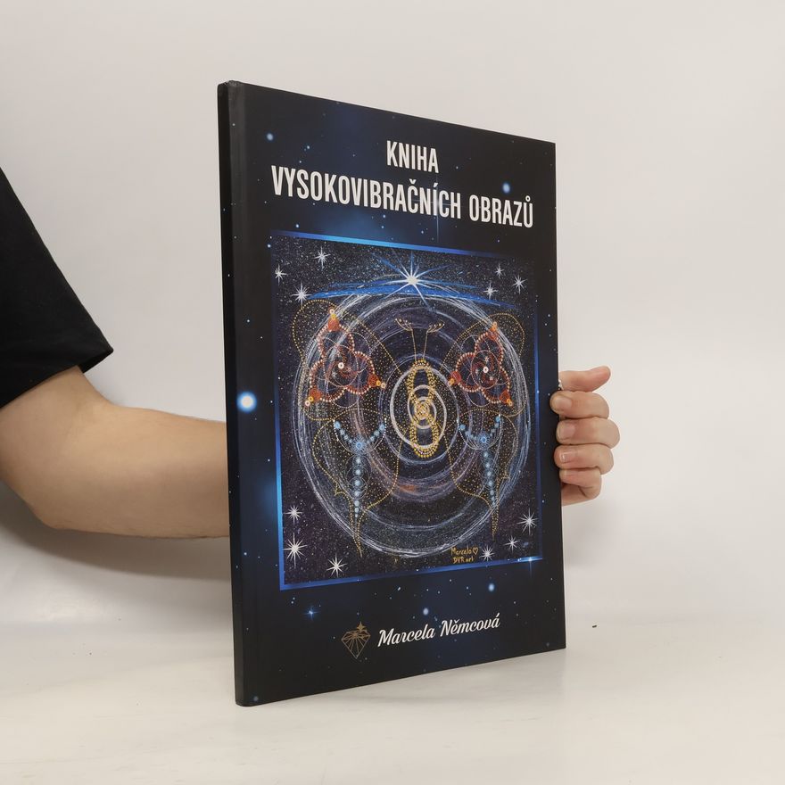 Marcela Němcová Kniha vysokovibračních obrazů