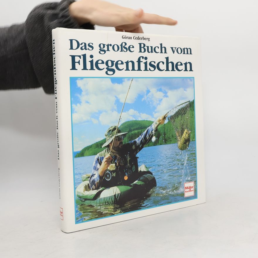 Go ran Cederberg Das grosse Buch vom Fliegenfischen