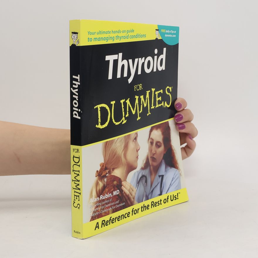 Alan L. Rubin Thyroid For Dummies