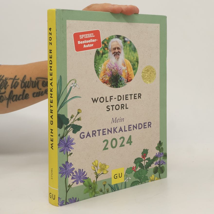 Wolf Dieter Storl Mein Gartenkalender 2024