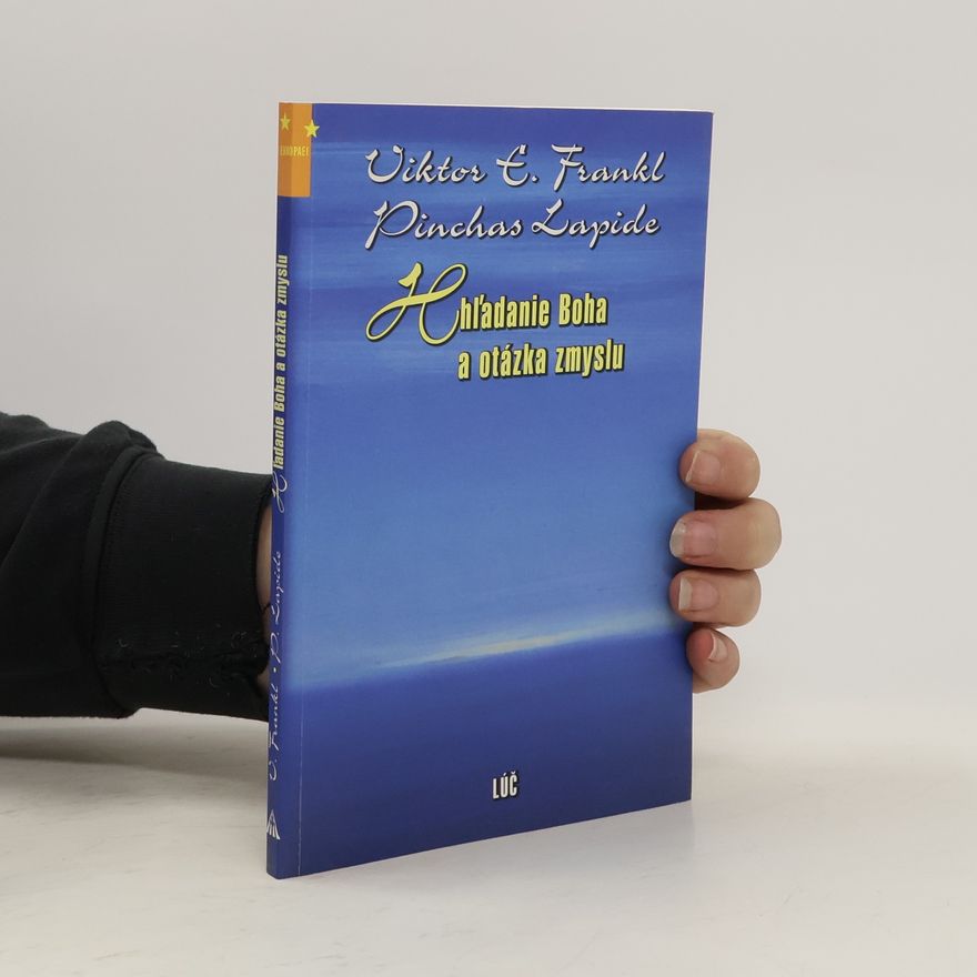 Viktor Frankl Hľadanie Boha a otázka zmyslu
