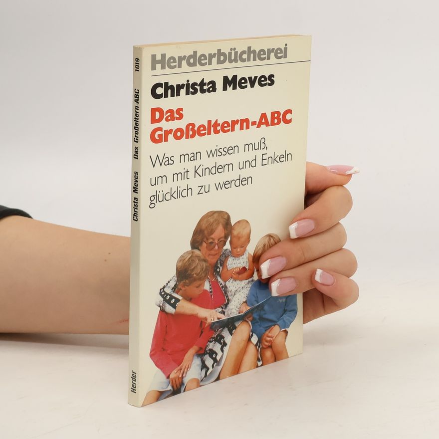 Christa Meves Das Grosseltern-ABC