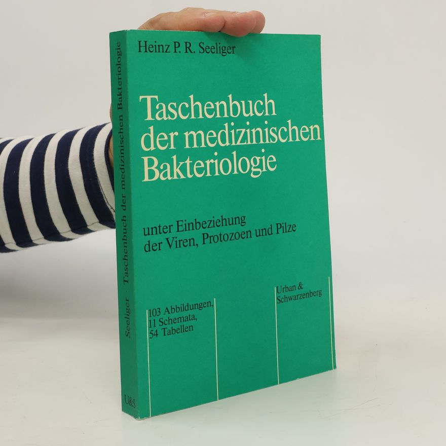 Heinz P. R. Seeliger Taschenbuch der medizinischen Bakteriologie unter Einbeziehung der Viren, Protozoen und Pilze
