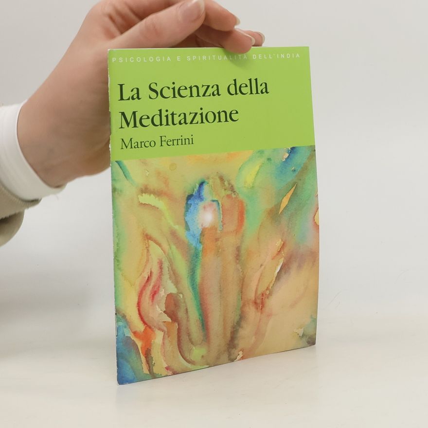 Marco Ferrini La Scienza della Meditazione