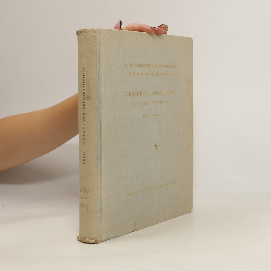 Autorenkollektiv General-Anzeiger Der Stadt Wuppertal 1887-1945