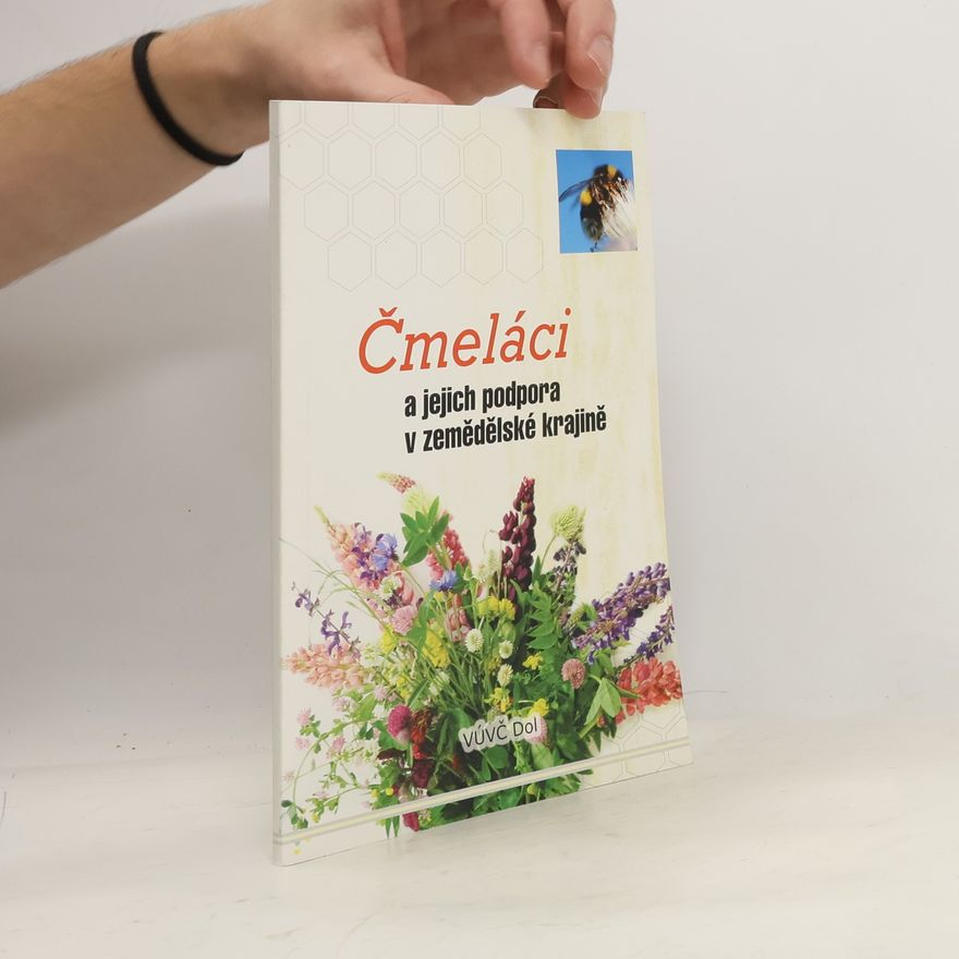 Kolektív autorov Čmeláci a jejich podpora v zemědělské krajině