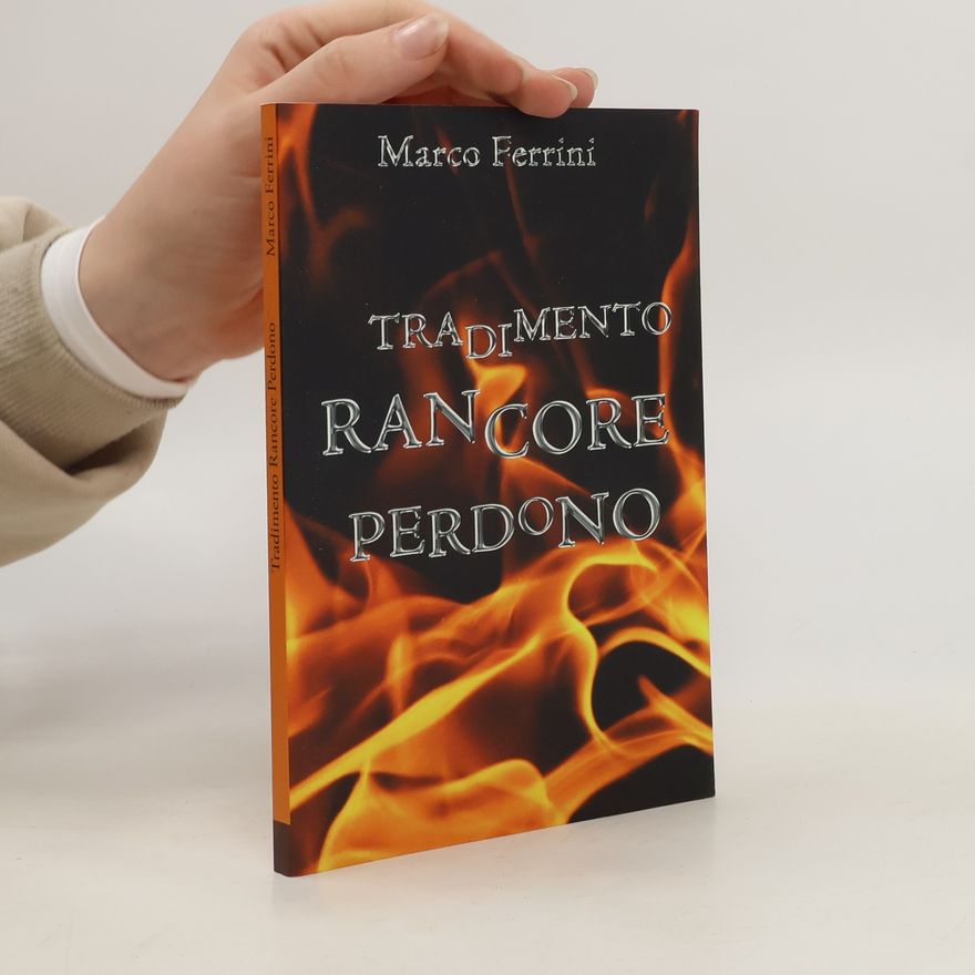 Marco Ferrini Tradimento rancore perdono