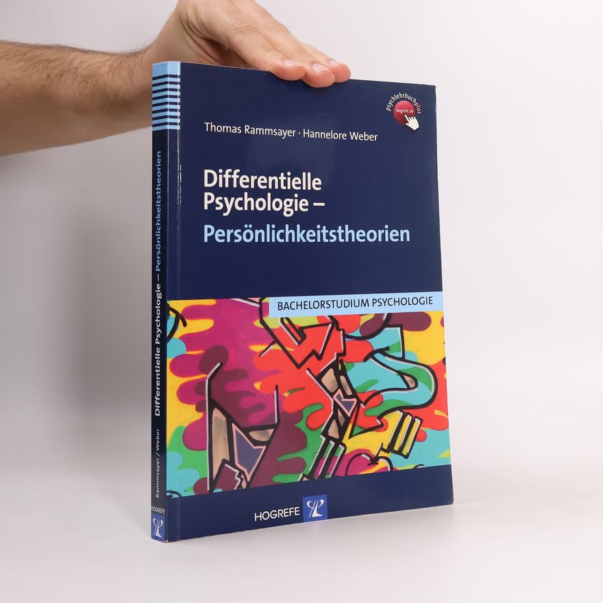 Hannelore Weber Differenzielle Psychologie – Persönlichkeitstheorien