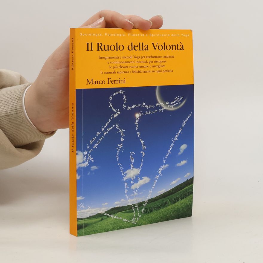 Marco Ferrini Il ruolo della volontà