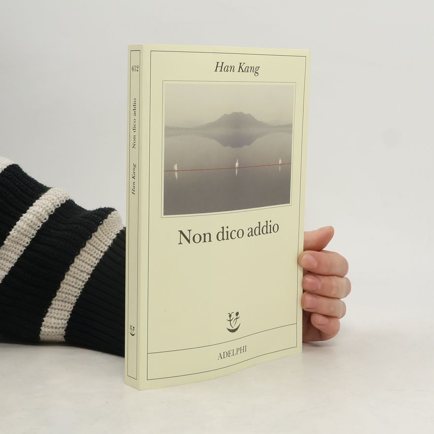 Han Kang Non dico addio