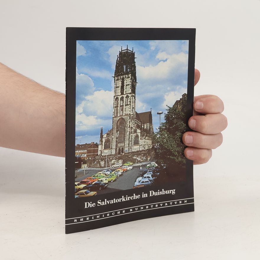 Carl Dieter Hinnenberg Die Salvatorkirche in Duisburg