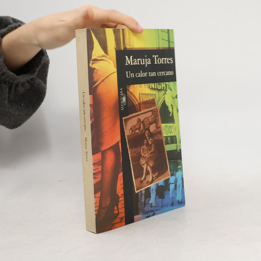 Maruja Torres Un calor tan cercano