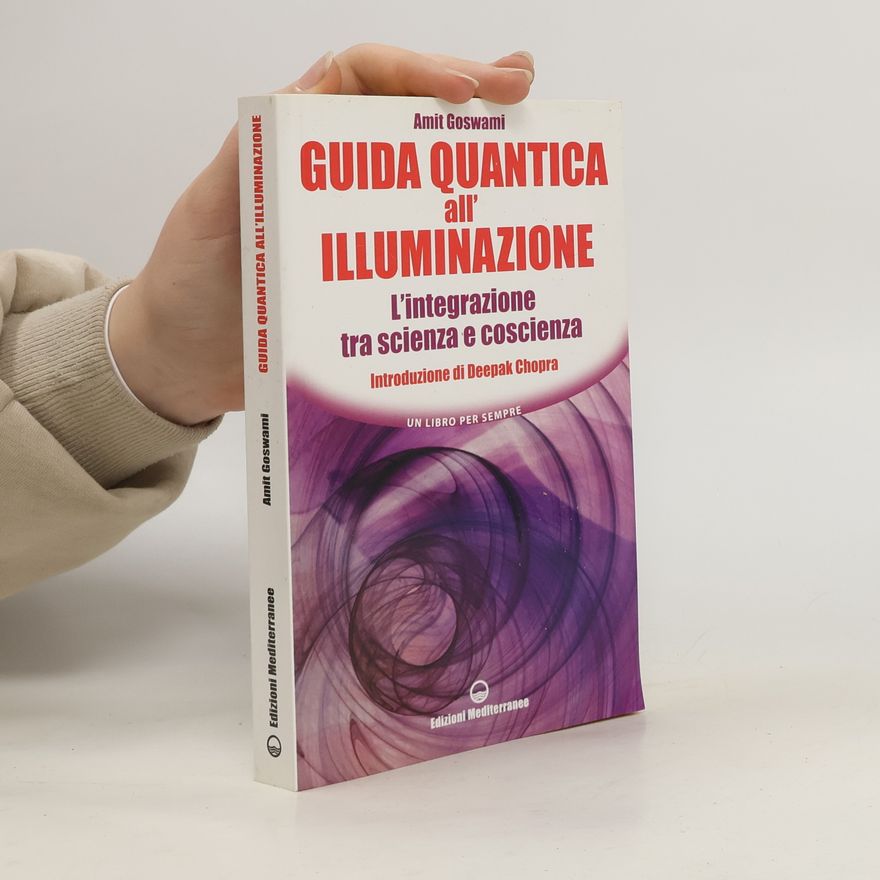Amit Goswami Guida quantica all'illuminazione