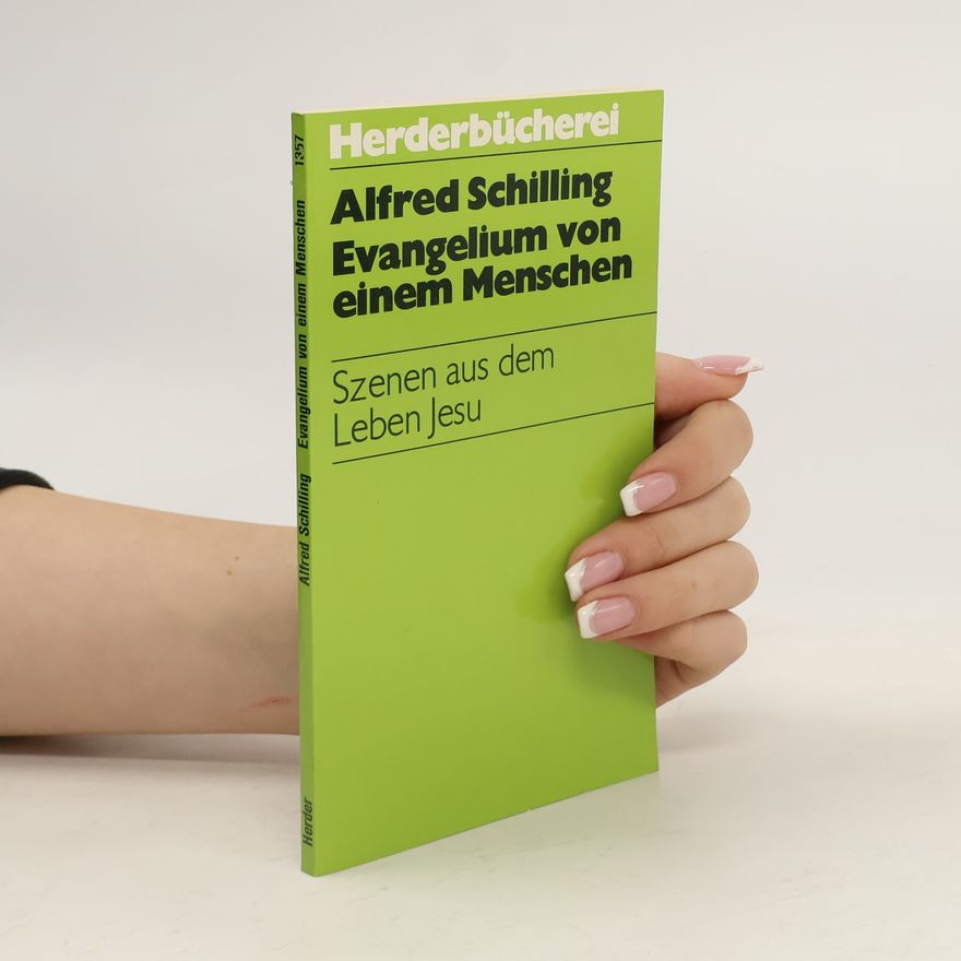 Alfred Schilling Herderbücherei - 1357: Evangelium von einem Menschen
