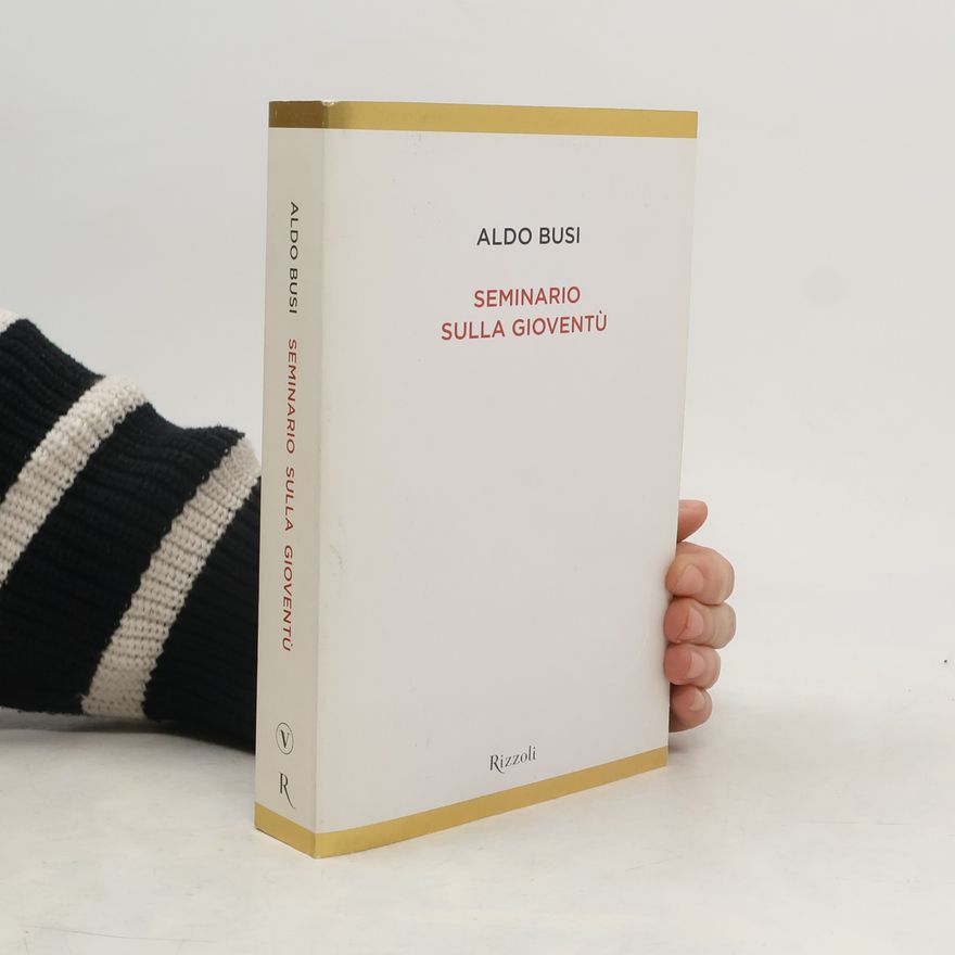 Aldo Busi Seminario sulla gioventù
