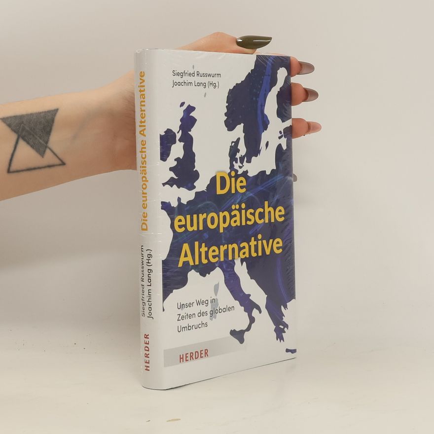Hans-Joachim Lang Die europäische Alternative