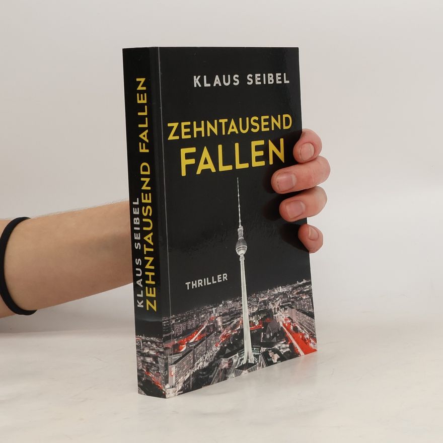Klaus Seibel Zehntausend Fallen