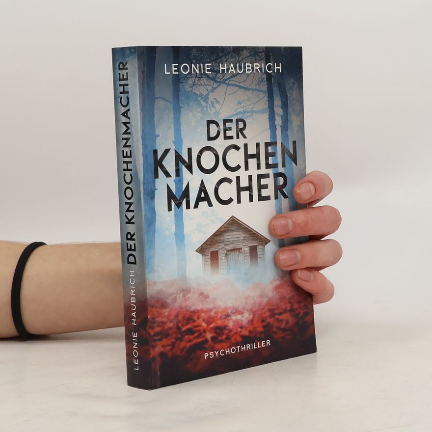 Leonie Haubrich Der Knochen Macher
