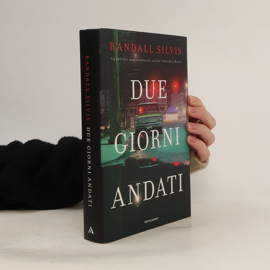 Randall Silvis Due giorni andati