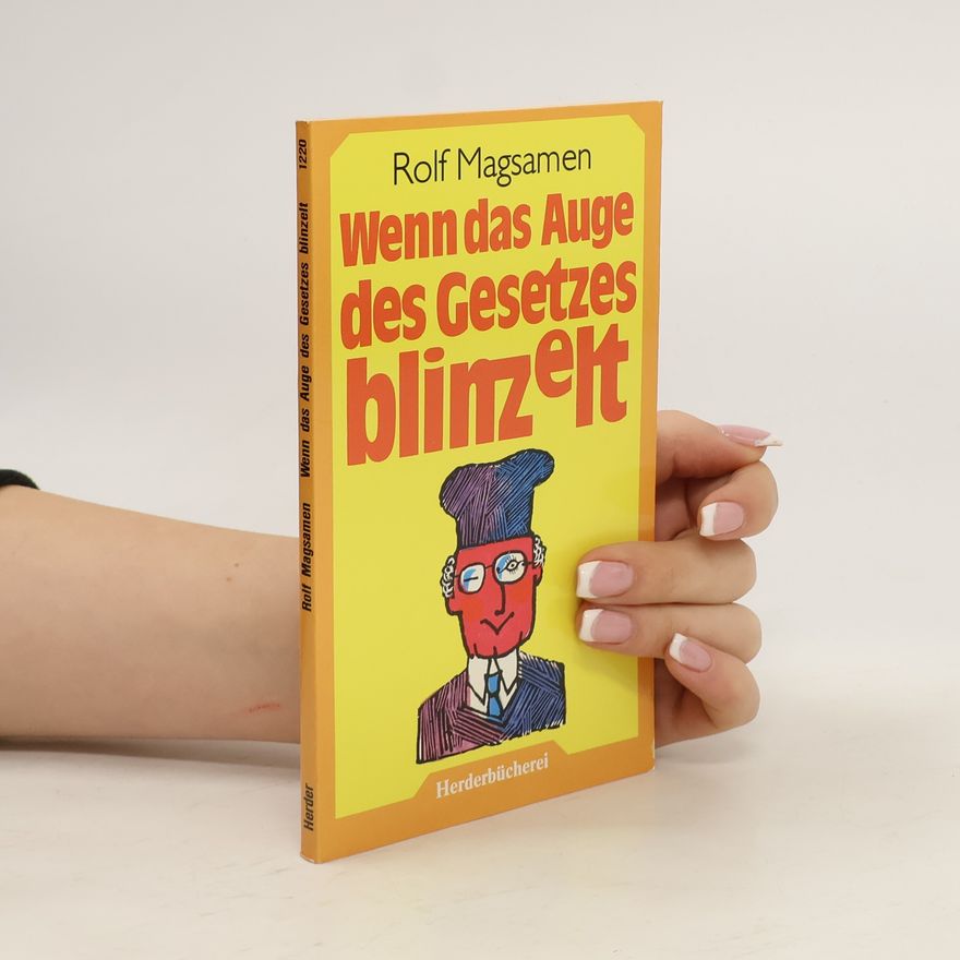 Rolf Magsamen Wenn das Auge des Gesetzes blinzelt