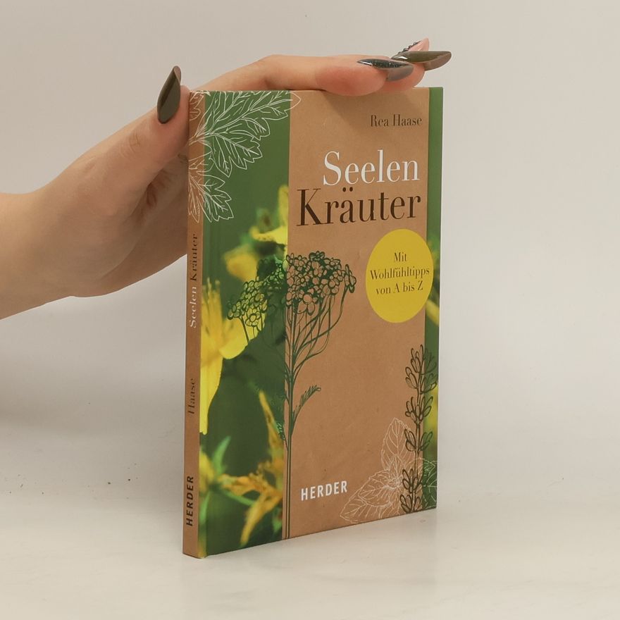 Rea Haase Seelen-Kräuter