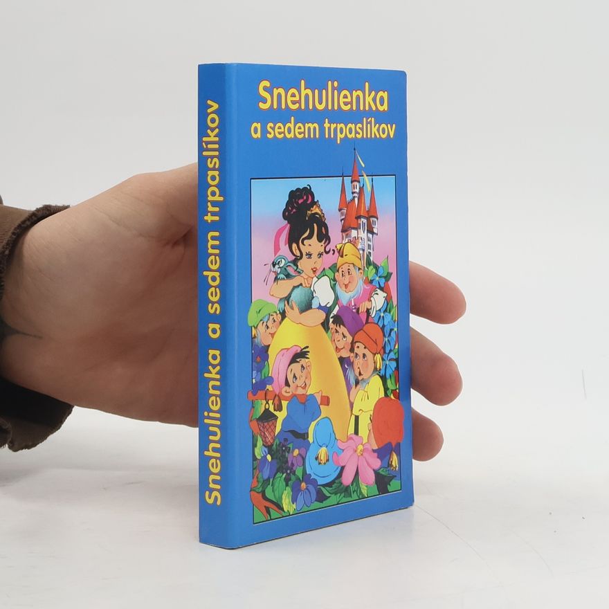 Autorenkollektiv Snehulienka a sedem trpaslíkov