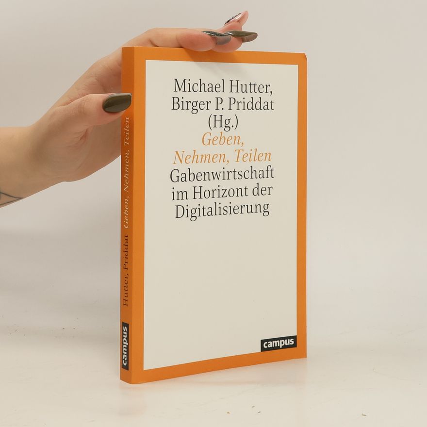Michael Hutter Geben, Nehmen, Teilen