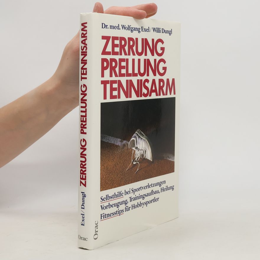 Wolfgang Exel Zerrung, Prellung, Tennisarm