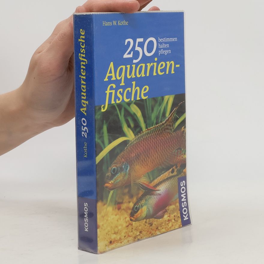 Hans W. Kothe 250 Aquarienfische
