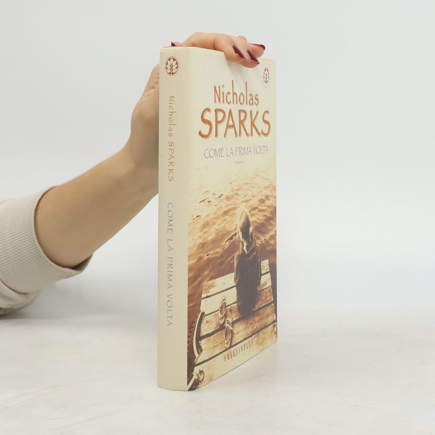 Nicholas Sparks Come la prima volta