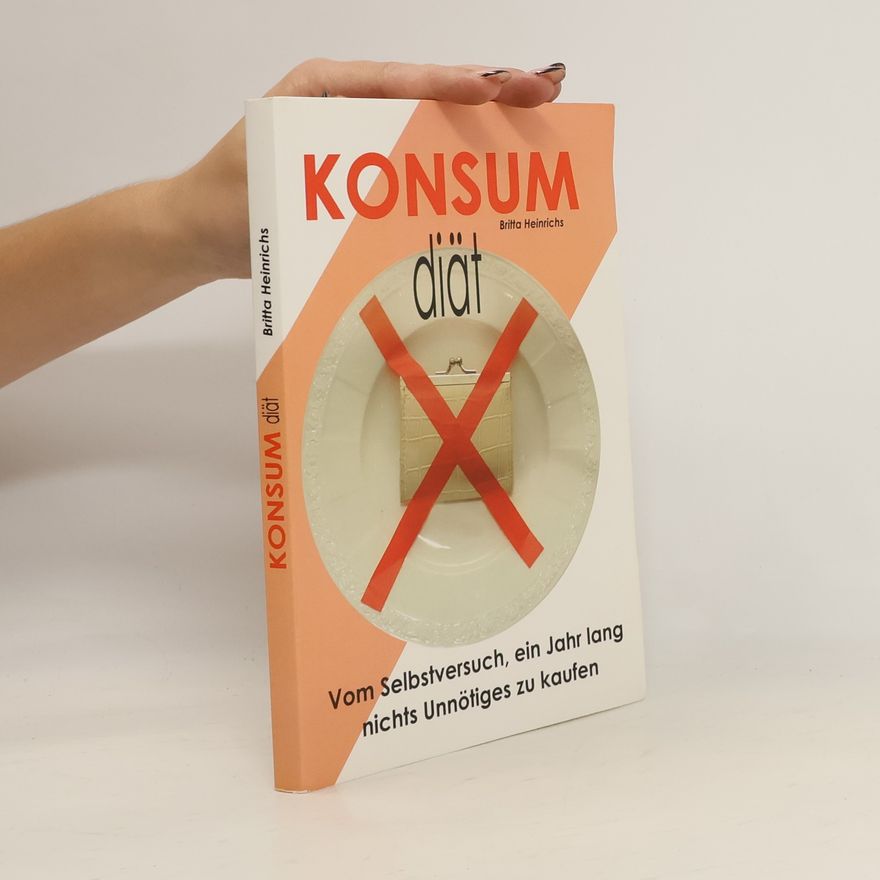 Britta Heinrichs Konsumdiät