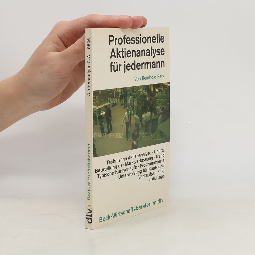Reinhold Perk Professionelle Aktienanalyse für jedermann