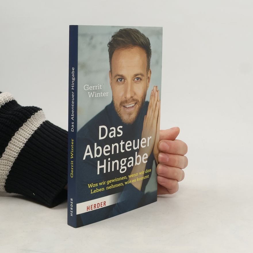 Gerrit Winter Das Abenteuer Hingabe