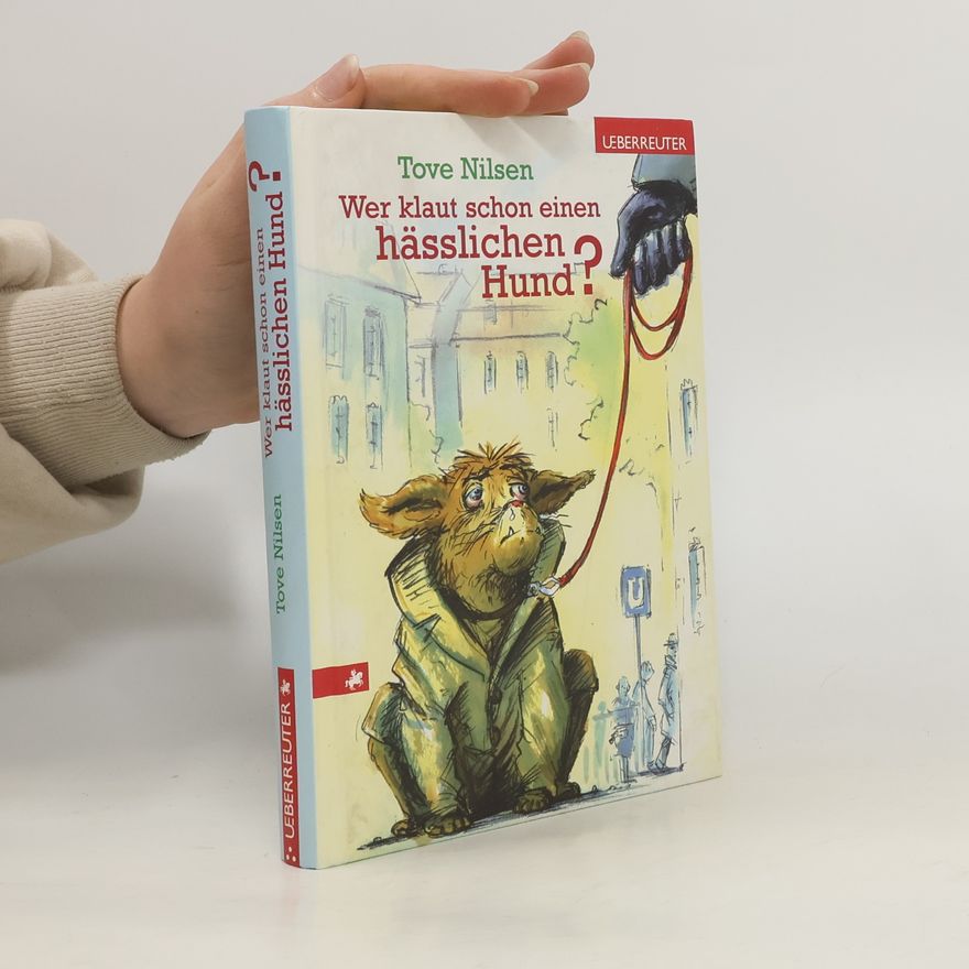 Tove Nilsen Wer klaut schon einen hässlichen Hund?
